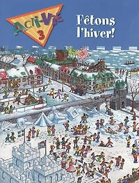 Acti-vie - Fêtons L'hiver! Student Book, Level 3