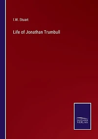 Life of Jonathan Trumbull