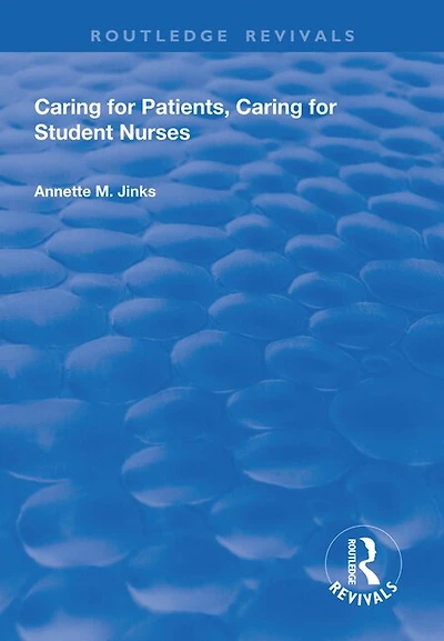Caring For Patients, Student Nurses: Developments Nursing And Health Care 15