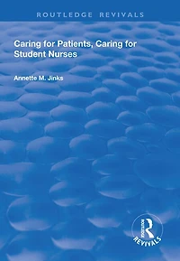 Caring For Patients, Student Nurses: Developments Nursing And Health Care 15