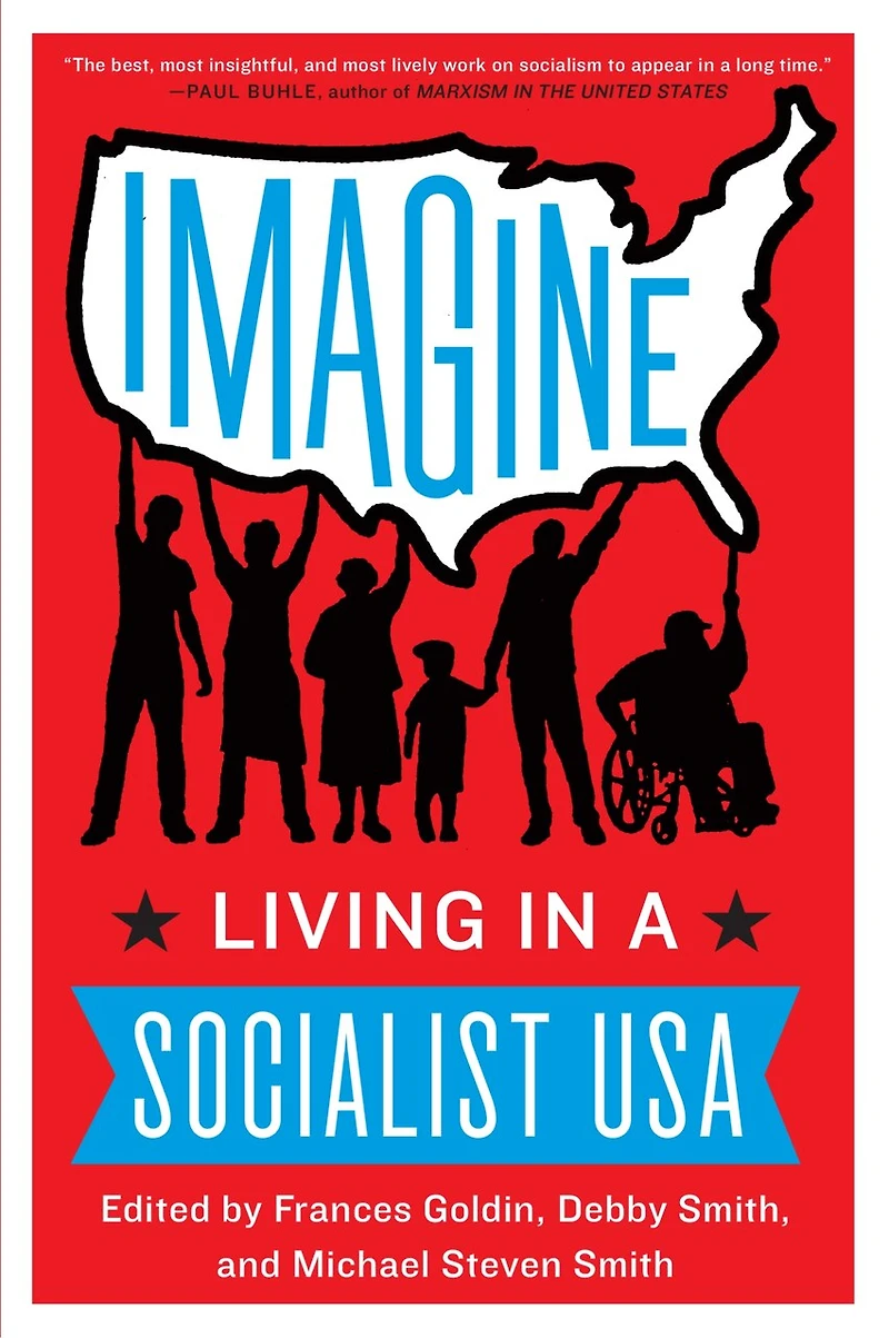 Imagine: Living A Socialist Usa