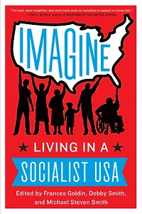 Imagine: Living A Socialist Usa