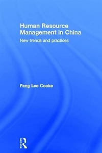 Human Resource Management China: New Trends and Practices