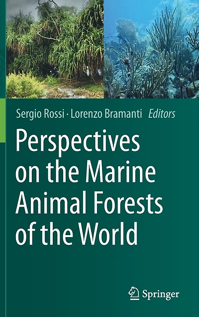 Perspectives On The Marine Animal Forests Of World