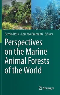 Perspectives On The Marine Animal Forests Of World