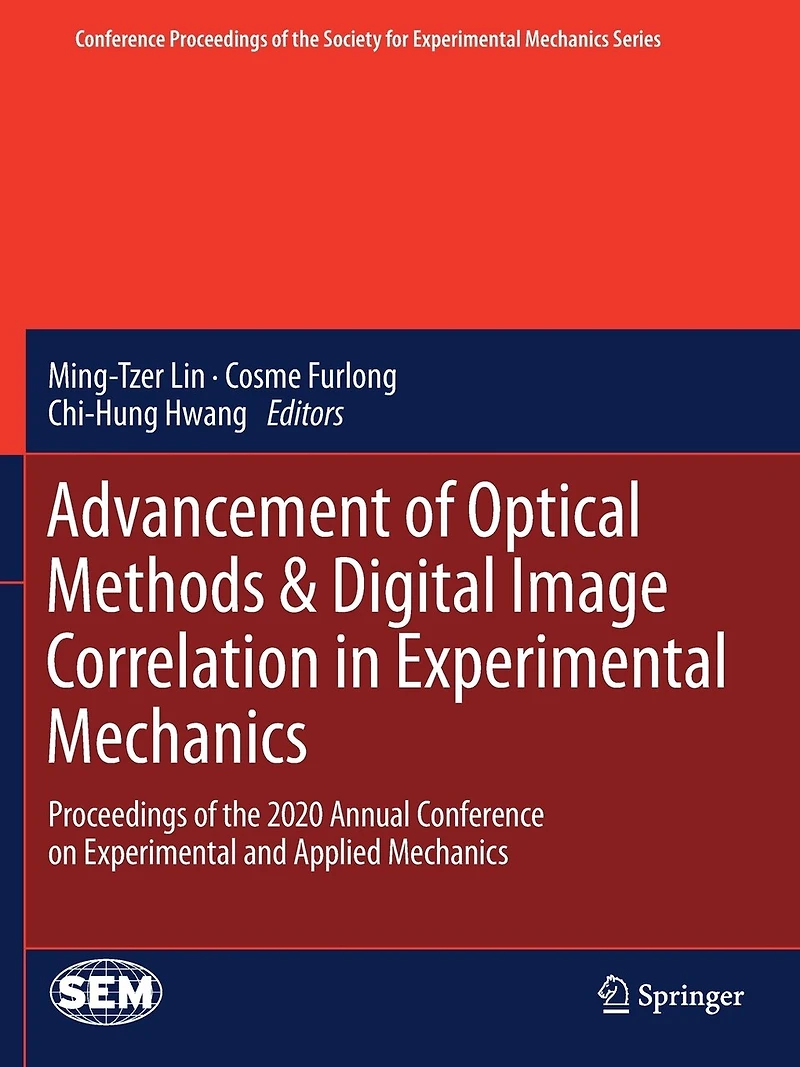 Advancement of Optical Methods: Proceedings of the 2020 Annual Conference on Experimental and Applied Mechanics