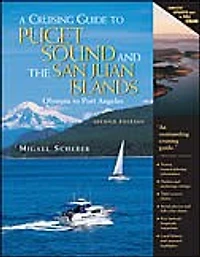 A Cruising Guide to Puget Sound and the San Juan Islands: Olympia Port Angeles
