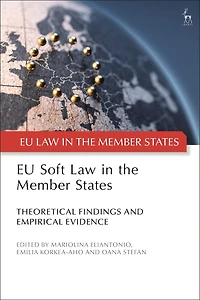 Eu Soft Law The Member States: Theoretical Findings And Empirical Evidence