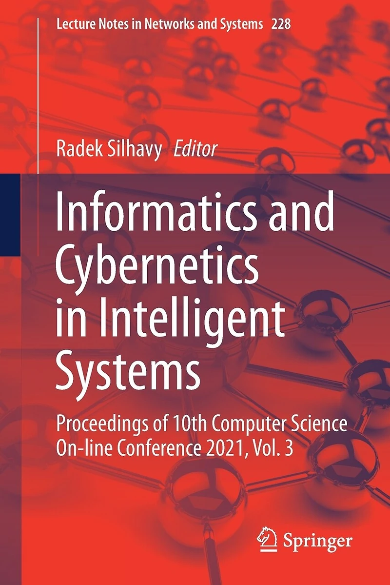Informatics and Cybernetics Intelligent Systems: Proceedings of 10th Computer Science On-line Conference 2021, Vol. 3