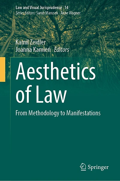 Aesthetics of Law: From Methodology to Manifestations