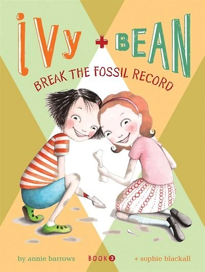 Ivy + Bean - Book 3: Break the Fossil Record (Best Friends Books for Kids, Elementary School Books, Early Chapter Books)
