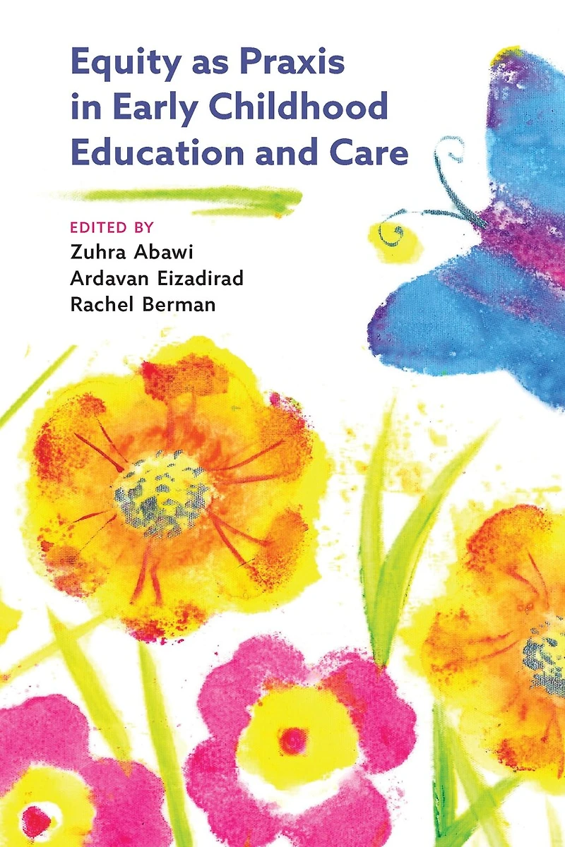 Equity as Praxis in Early Childhood Education and Care