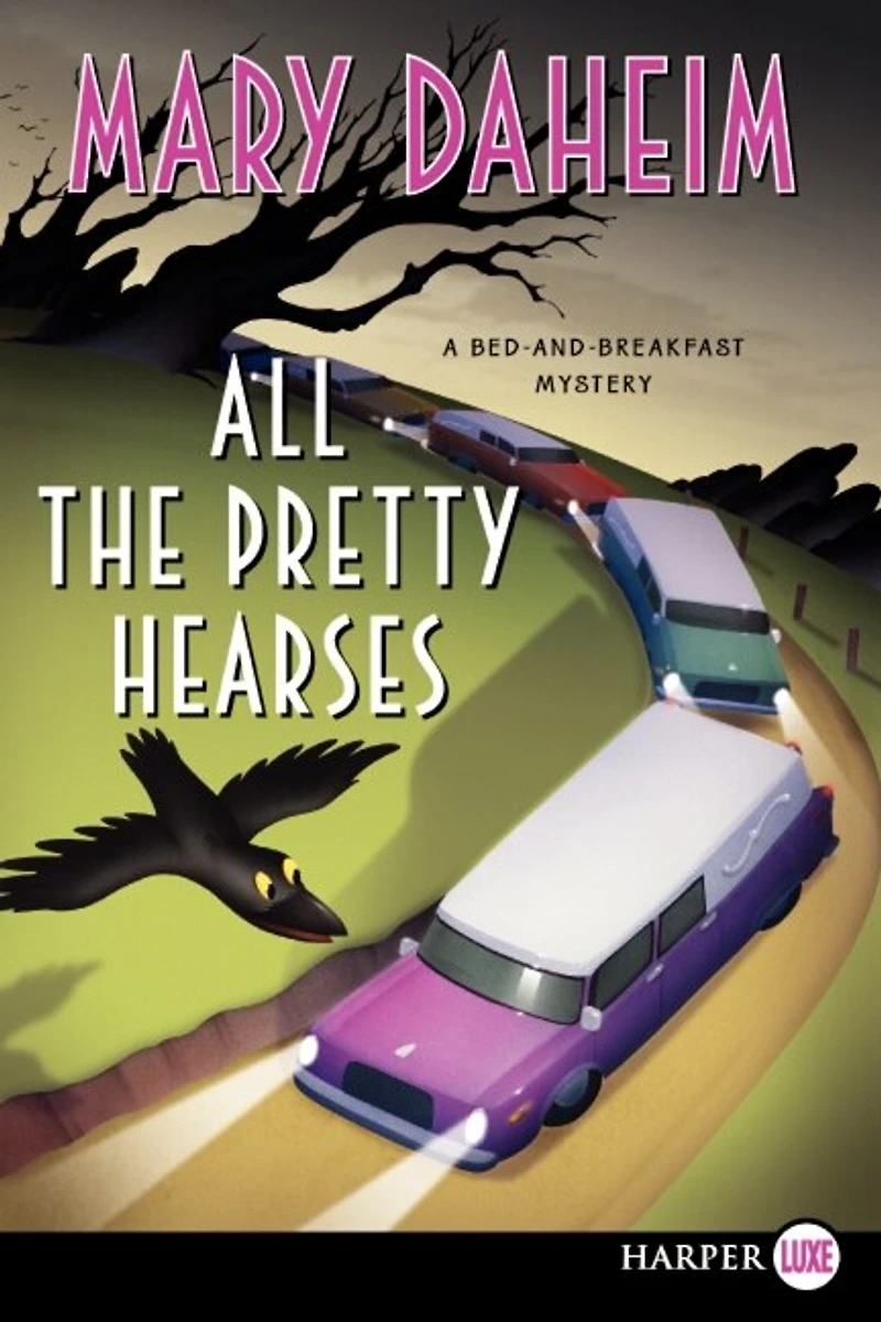 All the Pretty Hearses: A Bed-and-Breakfast Mystery