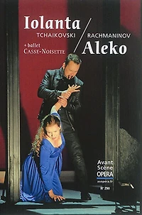 Avant-scène opéra (L'), n°290. Iolanta ; Casse-Noisette ; Aleko