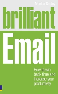 Brilliant Email: How To Win Back Time And Increase Your Productivity