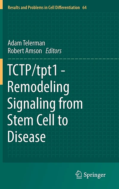 TCTP/tpt1 - Remodeling Signaling from Stem Cell to Disease