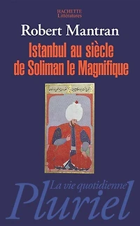 Istanbul au siècle de Soliman le magnifique