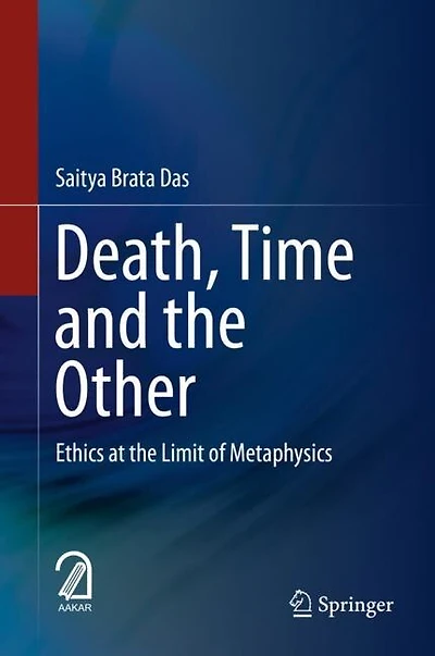 Death, Time and the Other: Ethics at Limit of Metaphysics