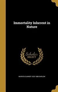 Immortality Inherent in Nature