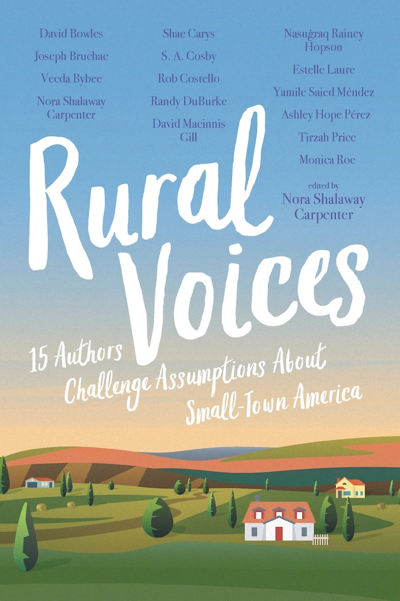 Rural Voices: 15 Authors Challenge Assumptions About Small-town America