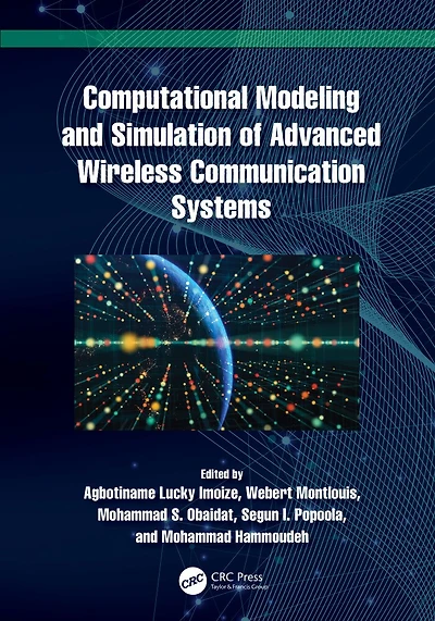 Computational Modeling and Simulation of Advanced Wireless Communication Systems
