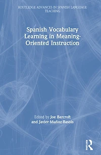 Spanish Vocabulary Learning Meaning-Oriented Instruction