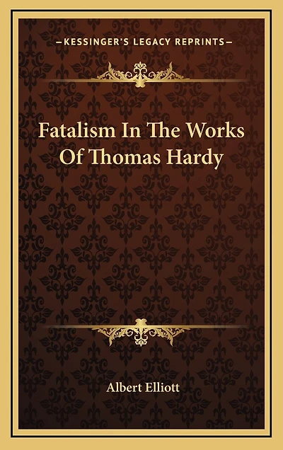 Fatalism in the Works of Thomas Hardy