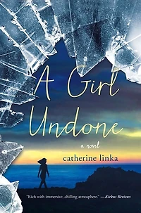 A Girl Undone: Novel