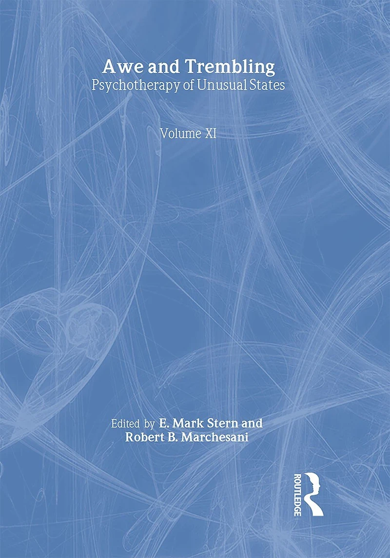 Awe and Trembling: Psychotherapy of Unusual States