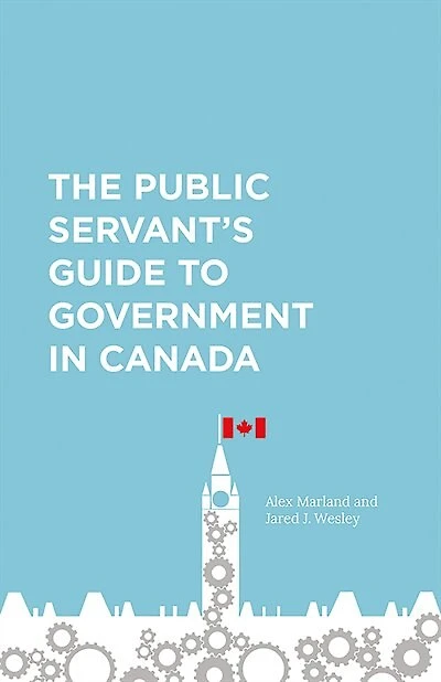 The Public Servant's Guide to Government Canada