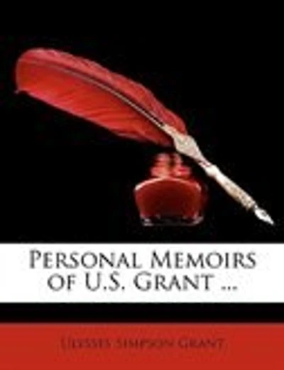 Personal Memoirs of U.S. Grant