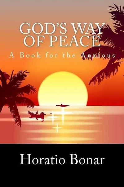 God's Way of Peace: A Book for the Anxious
