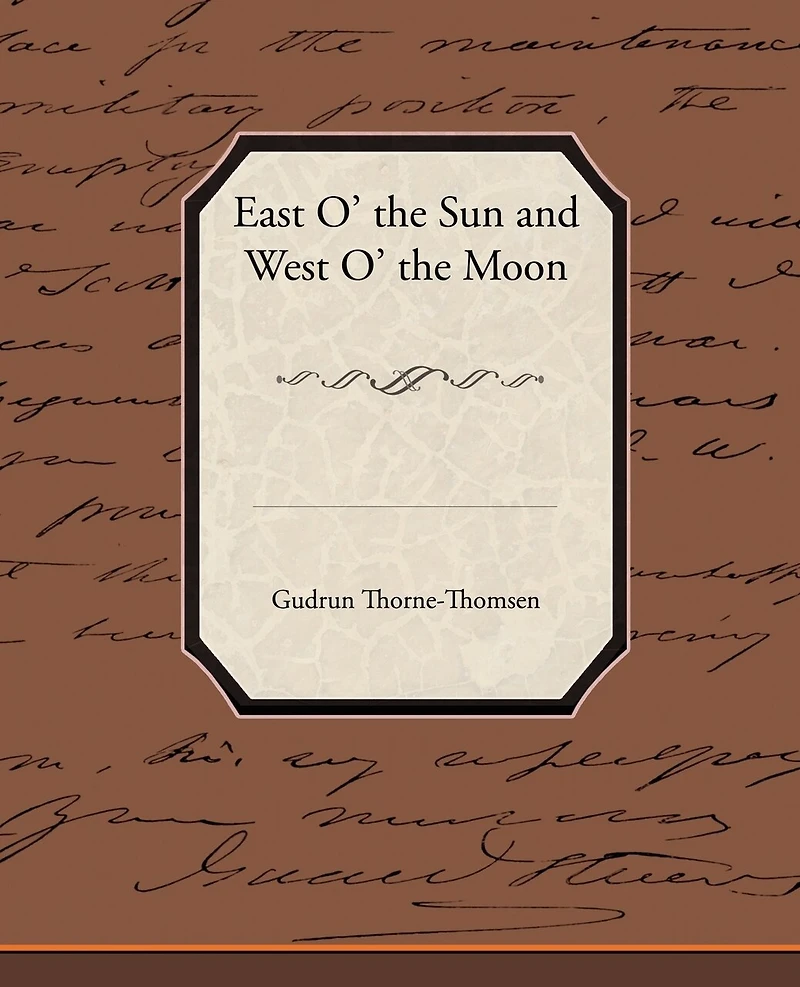 East o' the sun and West Moon