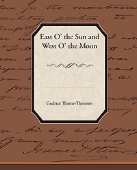 East o' the sun and West Moon