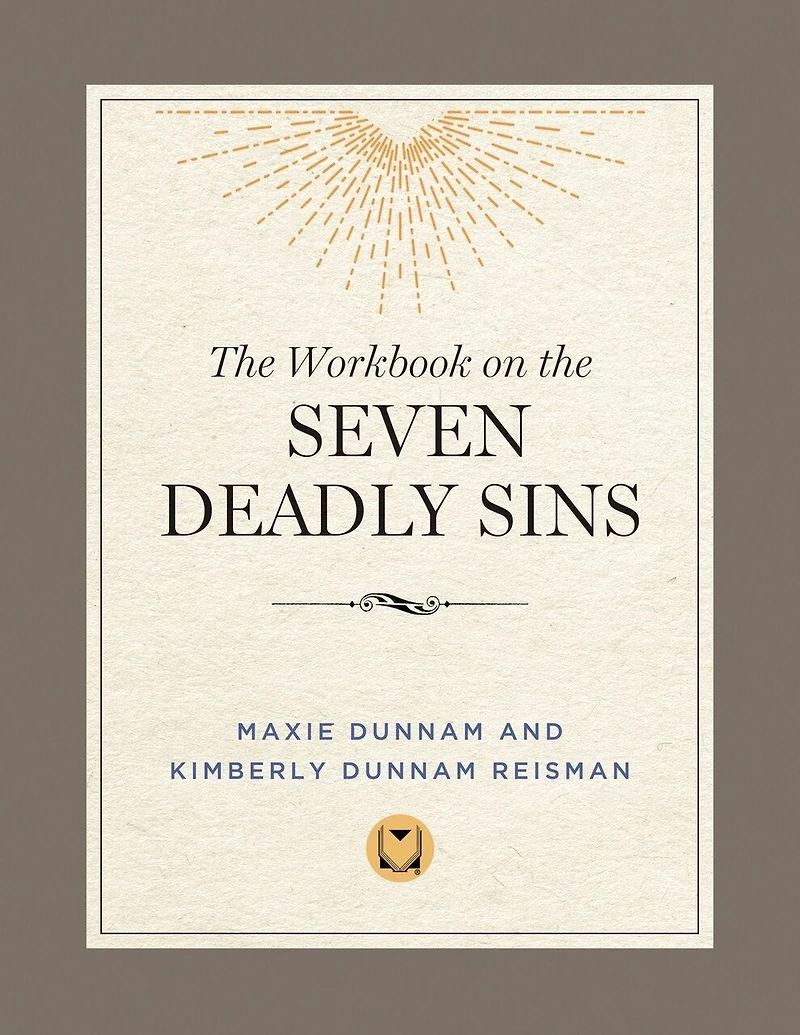 The Workbook on the Seven Deadly Sins
