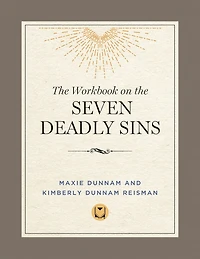 The Workbook on the Seven Deadly Sins