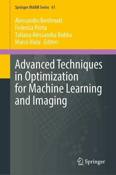Advanced Techniques Optimization for Machine Learning and Imaging