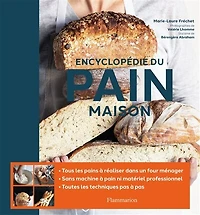 Encyclopédie du pain maison