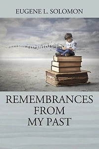 Remembrances From My Past