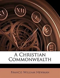 A Christian Commonwealth (Classic Reprint)