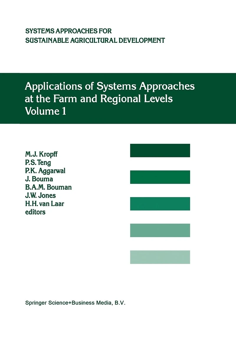 Applications of Systems Approaches at the Farm and Regional Levels: Proceedings Second International Symposium on for Agricultural Development, held IRRI, Los Banos, Philippines, 6-8 December 1995