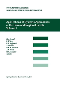 Applications of Systems Approaches at the Farm and Regional Levels: Proceedings Second International Symposium on for Agricultural Development, held IRRI, Los Banos, Philippines, 6-8 December 1995