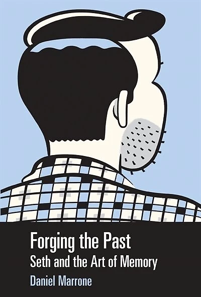 Forging the Past: Seth and Art of Memory