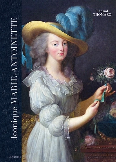 Iconique Marie-Antoinette: une reine dans le tourbillon de l'histoire
