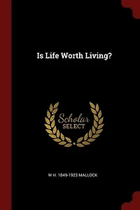 Is Life Worth Living?