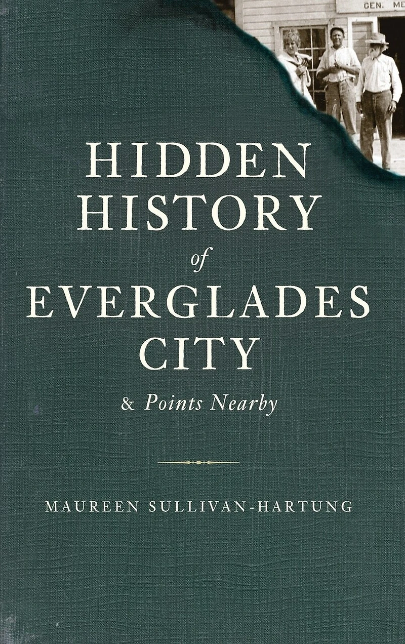 Hidden History of Everglades City & Points Nearby
