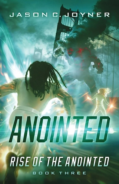 Anointed: Rise of the Anointed Book 3