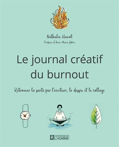 Journal créatif du burnout: le retour à la santé par l'écriture, dessin et collage