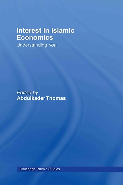 Interest Islamic Economics: Understanding Riba