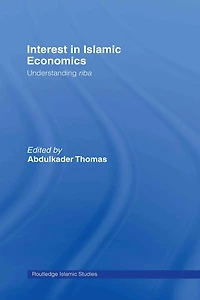 Interest Islamic Economics: Understanding Riba